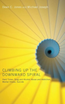 Dean C. Jones (u. a.) | Climbing Up the Downward Spiral | Buch | Englisch (2010)