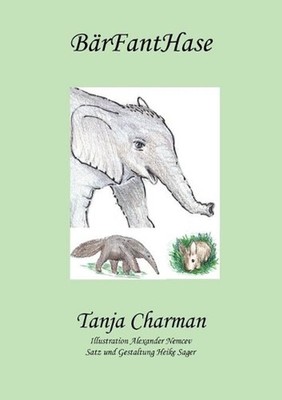 BrFantHase: Sieben Elefanten und Mucki auf Reisen by Tanja Charman (German) Pape