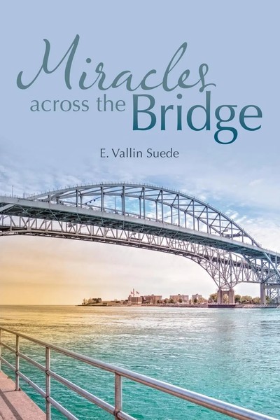 E. Vallin Suede | Miracles Across The Bridge | Taschenbuch | Englisch (2020)-image