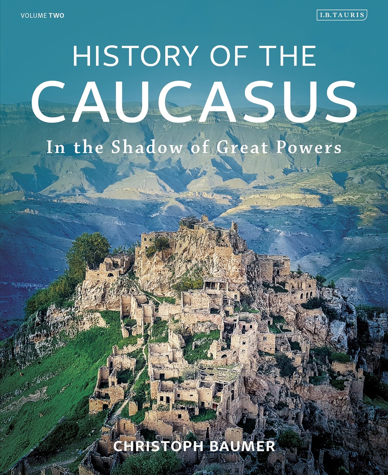 History of the Caucasus: Volume 2: In the Shadow of Great Powers. Baumer** - Image 6