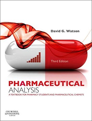 Pharmaceutical Analysis: A Textbook for Pharmacy Students and P 