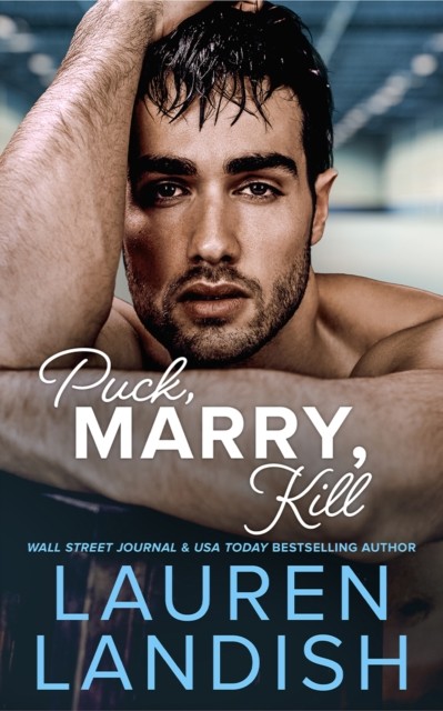 Puck Marry Kill (Dirty Puckers) by Lauren Landish | PB | 2026 - Image 7