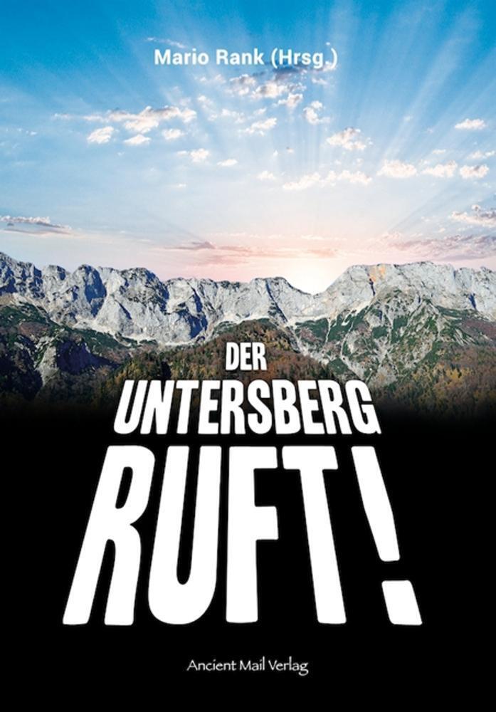 Thumbnail - Der Untersberg Ruft | Werner Betz (u. A.) | Taschenbuch | 107 S. |