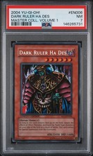 2004 YU-GI-OH MASTER COLLECTION VOLUME 1 EN006 DARK RULER HA DES PSA 7