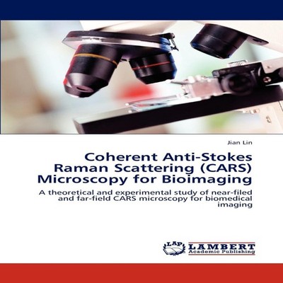 Coherent Anti-Stokes Raman Scattering (Cars) Microscopy for Bioim