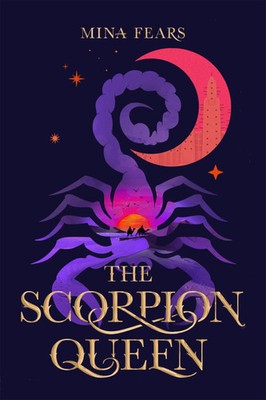 The Scorpion Queen Mina Fears Taschenbuch Paperback Englisch 2025 Pan Macmillan