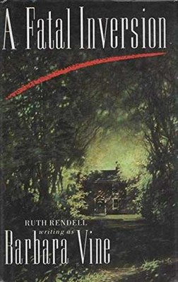 A Fatal Inversion - Hardcover, by Vine Barbara - Very Good b