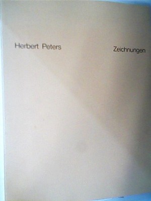 Herbert Peters : Zeichnungen 1962 - 1986 (Ill.) Peters, Herbert: