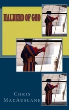 Halberd of God by Chris Macauslane (English) Paperback Book