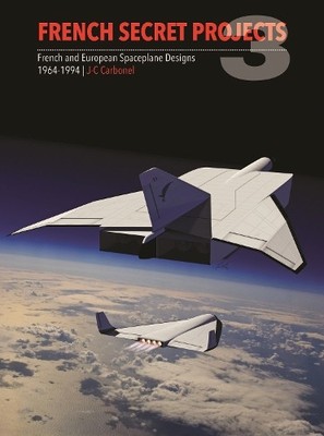 J. C. Carbonel French Secret Projects 3 (Gebundene Ausgabe) Secret Projects
