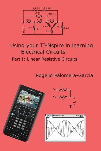 Rogelio Palomera-Garcia TI-Nspire for Learning Circuits (Tascabile)