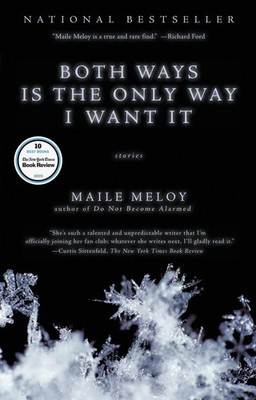 Maile Meloy | Both Ways Is the Only Way I Want It | Taschenbuch | Englisch