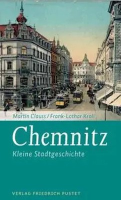 Chemnitz | Kleine Stadtgeschichte | Martin Clauss (u. a.) | Deutsch | Buch