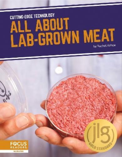 Rachel Kehoe Cutting-Edge Technology: All About Lab-Grown Meat (Tascabile)
