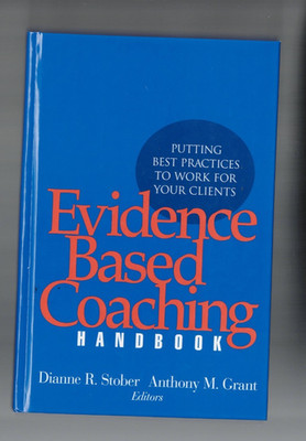 ANTIQUARIAN ,EVIDENCE BASED COACHING HANDBOOK , 2006 by STOBER & GRANT