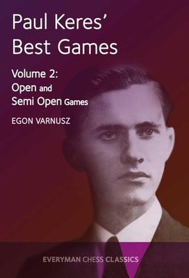 Paul Keres' Best Games (Everyman Chess Classics) by Varnusz