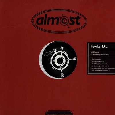 Funky DL - Soul Silhouette / It's About Time (And That's True) (12'')