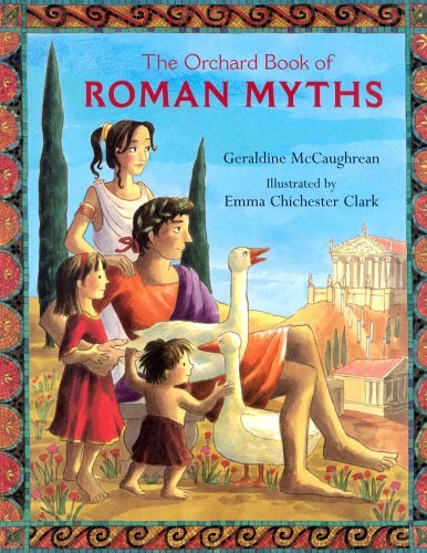 The Orchard Book Of Roman Myths By Geraldine Mccaughrean, Emma  .9781843623083
