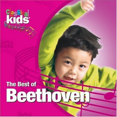 CLASSICAL KIDS - The Best of Ludwig Van Beethoven