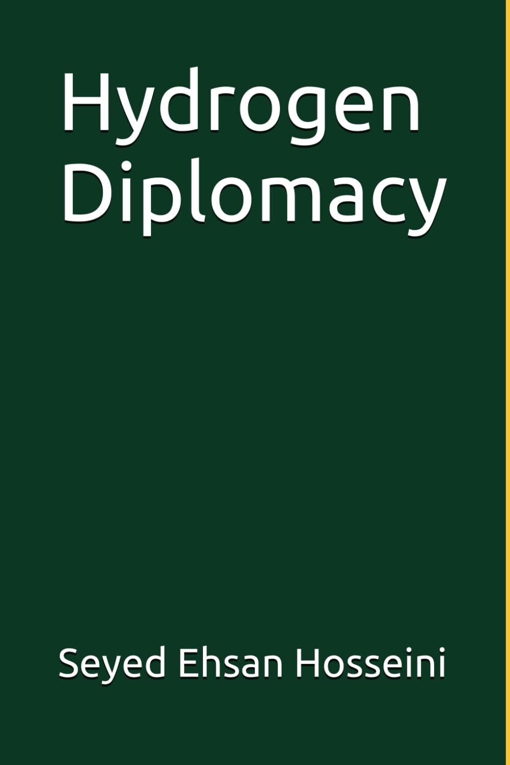 Hosseini Seyed Ehsan Hydrogen Diplomacy Book NUOVO