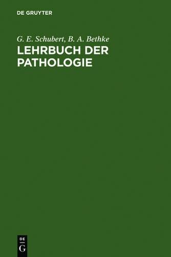 G E Schubert B A Bet Lehrbuch Der Pathologie Und Antwortkatalog Zum  (Hardback)