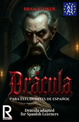 Drácula para estudiantes de español. Nivel A1-A2. Principiantes (Spanish Edition