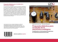 Propuesta DidáCtica Para El Estudio De La ElectróNica AnalóGica: Cesilio Garcia