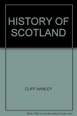 History of Scotland, Hanley, Cliff, Used; Good Book