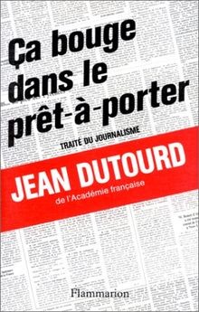 Ça bouge dans le prêt-à-porter: Traité du journalisme vo... | Buch | Zustand gut