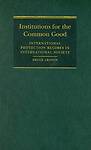 Institutions for the Common Good Cronin Hardback Cambridge University Press