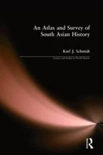 An Atlas and Survey of South Asian History (Sources and Studies in W - VERY GOOD