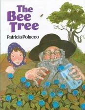 The Bee Tree - Hardcover By Polacco, Patricia - GOOD