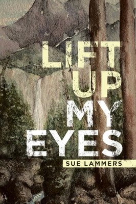Lammers - Lift up My Eyes - New paperback or softback - X555z