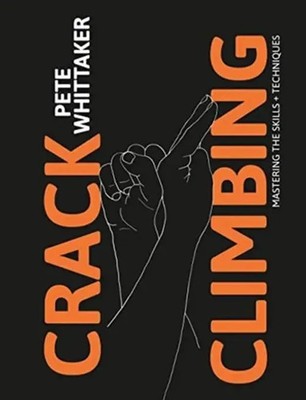 Crack Climbing | Mastering the skills & techniques | Pete Whittaker | Englisch