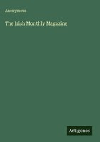 Anonymous | The Irish Monthly Magazine | Buch | Englisch (2025)