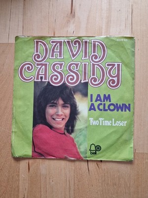 David Cassidy: I AM A CLOWN (7'' Vinyl Single 1972 - Bell Records - 2008 163) top