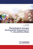 Ruby Patel (U. A.) | Physiological Changes During Petal Senescence In T....