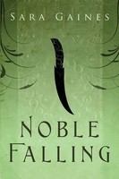 Sara Gaines | Noble Falling | Taschenbuch | Englisch (2012) | Ean 9781623800840