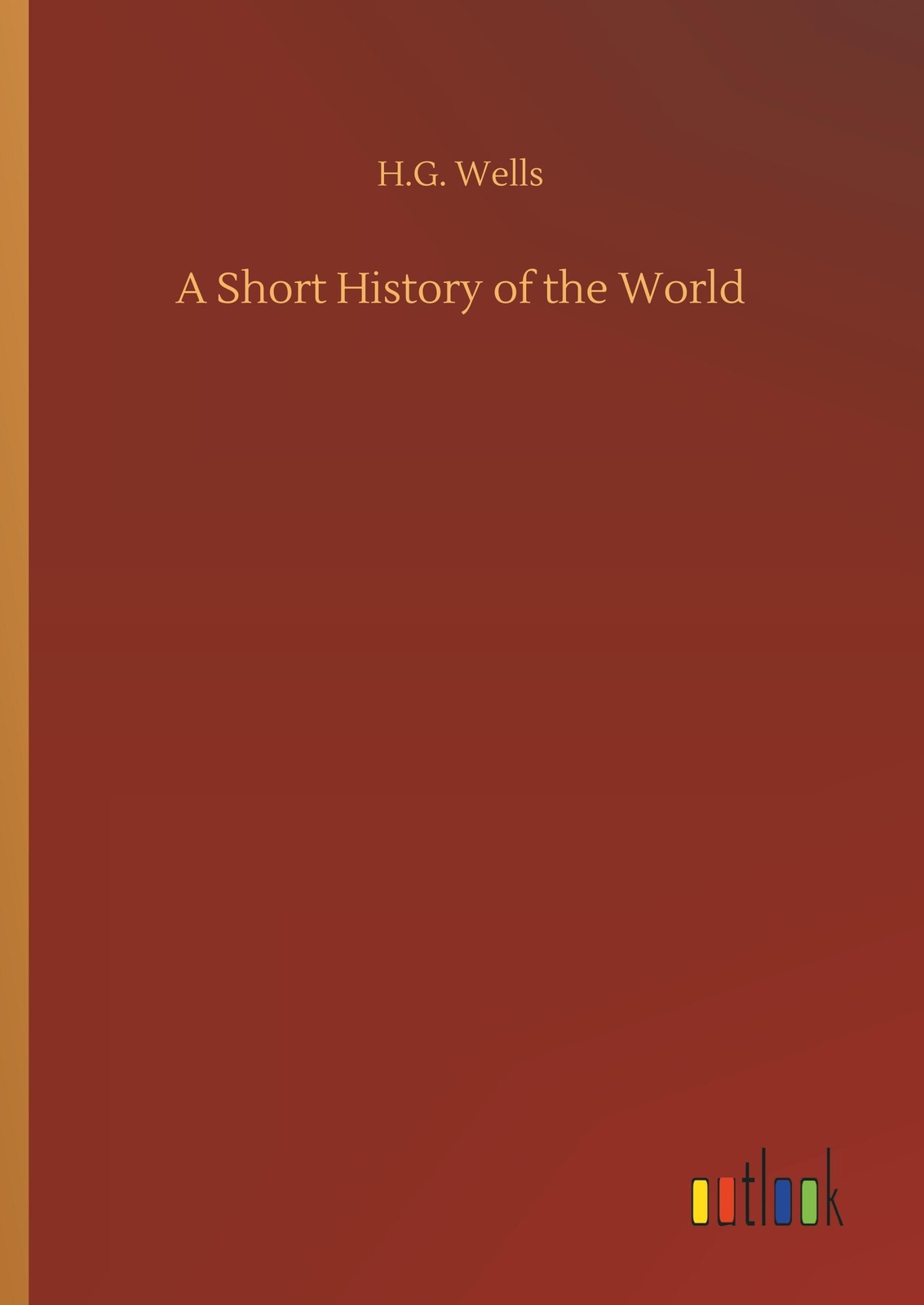 Thumbnail - A Short History Of The World H. G. Wells