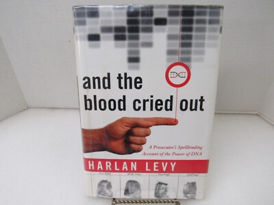 And The Blood Cried Out A Prosecutors Spellbinding Account Harlan Levy 1996 HC