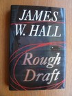 James W. Hall Rough Draft 1st US ed HC Fine / Fine 