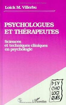 Psychologues et thérapeutes: Sciences et techniques clin... | Buch | Zustand gut