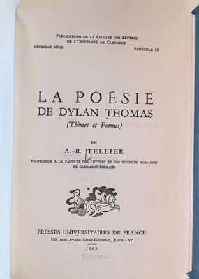 La Poésie de Dylan Thomas (Thèmes et Formes) Publications de la Faculté des Lett