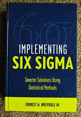 Implementing Six Sigma : Smarter Solutions Using Statistical Methods