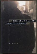 Arturo PEREZ-REVERTE / The Club Dumas 1st Edition 1997