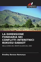 La Dimensione Fondiaria Nei Conflitti Interetnici BUKUSU-SABAOT Namunyu Buch