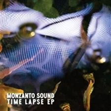 MONZANTO SOUND: TIME LAPSE - 12" vinyl