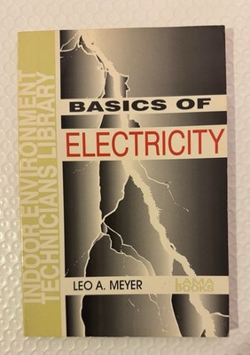 Basics of Electricity (Indoor Environment Technician's Library) Paperback 1995
