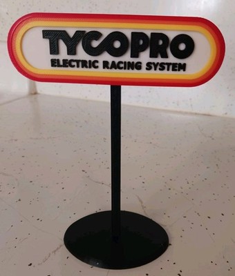 TYCO PRO Electronic Racing System Sign. 3d Printed Miniature Sign 6'' Tall