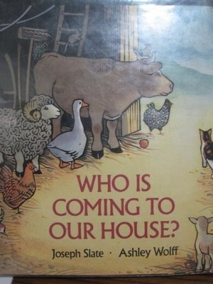 Who Is Coming to Our House?, Slate, Joseph